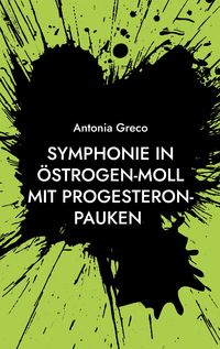 Produktbild: Symphonie in &Ouml;strogen-Moll mit Progesteron-Pauken