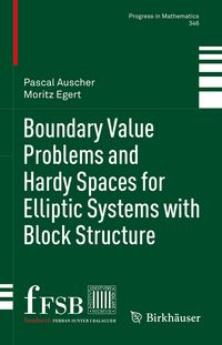 Produktbild: Boundary Value Problems and Hardy Spaces for Elliptic Systems with Block Structure