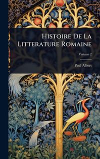 Produktbild: Histoire De La Litterature Romaine