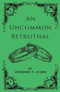 Produktbild: An Uncommon Betrothal