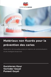 Produktbild: Mat&eacute;riaux non fluor&eacute;s pour la pr&eacute;vention des caries