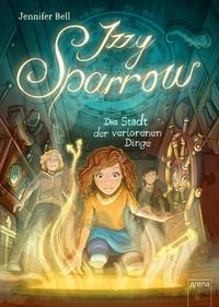 Produktbild: Izzy Sparrow (3). Die Stadt der verlorenen Dinge
