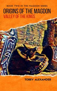 Produktbild: Origins Of The Magdon: Valley Of The Kings (The Magdon Series, #2)
