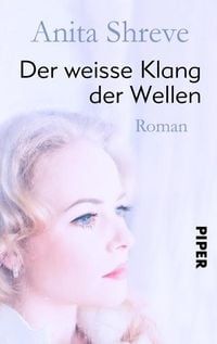 Bild vom Artikel Der weiße Klang der Wellen vom Autor Anita Shreve
