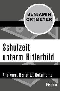 Produktbild: Schulzeit unterm Hitlerbild