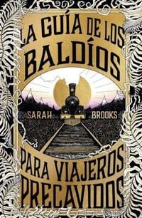 Produktbild: Guia de Los Baldios Para Viajeros Precavidos, La