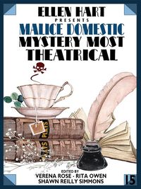 Produktbild: Ellen Hart Presents Malice Domestic 15: Mystery Most Theatrical