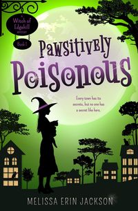 Pawsitively Poisonous (A Witch of Edgehill Mystery, #1)
