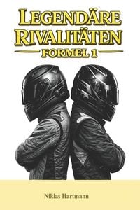 Produktbild: Legend&auml;re Rivalit&auml;ten - Formel 1