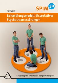 Produktbild: SPIM 30. Behandlungsmodell dissoziativer Psychotraumast&ouml;rungen.