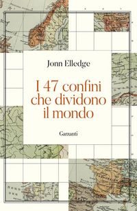 Produktbild: I 47 confini che dividono il mondo