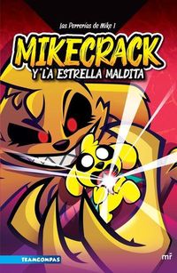 Produktbild: Las Perrer&iacute;as de Mike 1: Mikecrack Y La Estrella Maldita / Mike's Shenanigans 1: Mikecrack and the Cursed Star