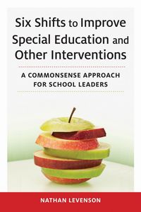 Produktbild: Six Shifts to Improve Special Education and Other Interventions