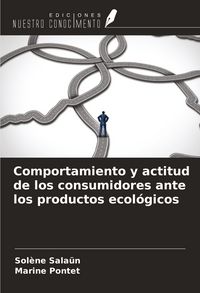 Produktbild: Comportamiento y actitud de los consumidores ante los productos ecol&oacute;gicos