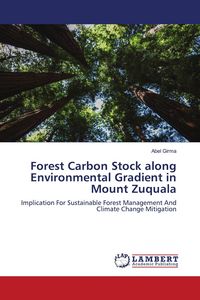 Produktbild: Forest Carbon Stock along Environmental Gradient in Mount Zuquala