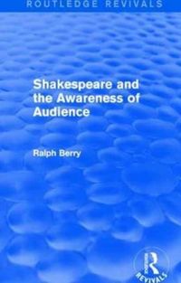 Produktbild: Berry, R: Shakespeare and the Awareness of Audience