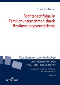 Produktbild: Rechtsnachfolge in Familienunternehmen durch Bestimmungsverm&auml;chtnis