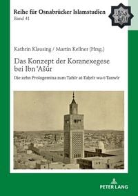 Produktbild: Das Konzept der Koranexegese bei Ibn ʿA&scaron;ūr