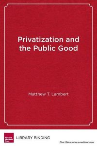 Produktbild: Privatization & The Public Goo