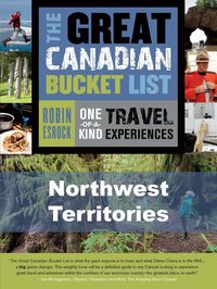 Produktbild: The Great Canadian Bucket List - Northwest Territories