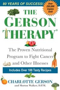 Produktbild: The Gerson Therapy -- Revised And Updated