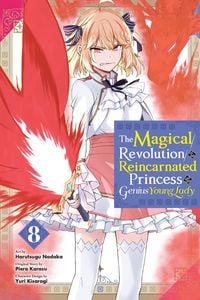 Produktbild: The Magical Revolution of the Reincarnated Princess and the Genius Young Lady, Vol. 8 (Manga)