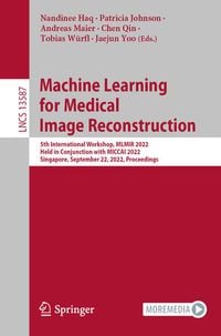 Produktbild: Machine Learning for Medical Image Reconstruction