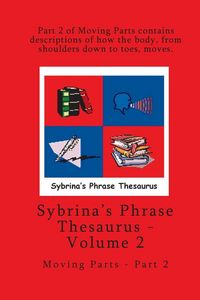 Produktbild: Volume 2 - Sybrina's Phrase Thesaurus - Moving Parts - Part 2