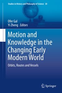 Produktbild: Motion and Knowledge in the Changing Early Modern World