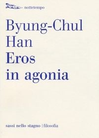 Bild vom Artikel Han, B: Eros in agonia vom Autor Byung-Chul Han