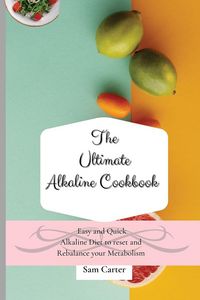 Produktbild: The Ultimate Alkaline Cookbook