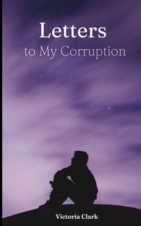 Produktbild: Letters to My Corruption