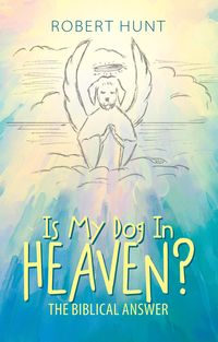 Produktbild: Is My Dog in Heaven?