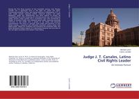 Produktbild: Judge J. T. Canales, Latino Civil Rights Leader