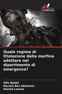 Produktbild: Quale regime di titolazione della morfina adottare nel dipartimento di emergenza?