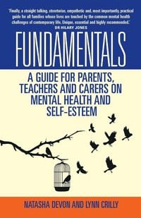 Produktbild: Fundamentals - A Guide for Parents, Teachers and Carers on Mental Health and Self-Esteem