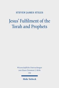 Produktbild: Jesus' Fulfilment of the Torah and Prophets