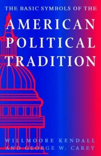 Produktbild: The Basic Symbols of the American Political Tradition