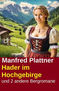 Produktbild: Hader im Hochgebirge und 2 andere Bergromane