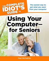 Produktbild: McFedries, P: The Complete Idiot's Guide to Using Your Compu