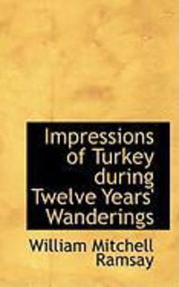 Produktbild: Impressions of Turkey During Twelve Years' Wanderings