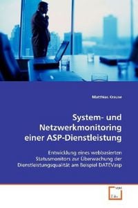 Produktbild: Krause Matthias: System- und Netzwerkmonitoring einer ASP-Di