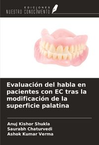 Produktbild: Evaluaci&oacute;n del habla en pacientes con EC tras la modificaci&oacute;n de la superficie palatina