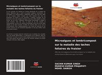 Produktbild: Microalgues et lombricompost sur la maladie des taches foliaires du fraisier