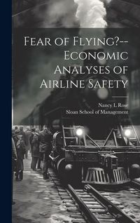 Produktbild: Fear of Flying?--economic Analyses of Airline Safety
