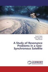 Produktbild: A Study of Resonance Problems in a Geo-Synchronous Satellite