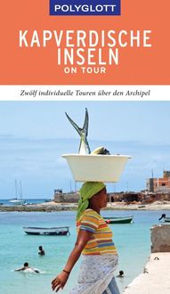 Bild vom Artikel POLYGLOTT on tour Reiseführer Kapverdische Inseln vom Autor Susanne Lipps-Breda