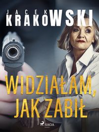 Produktbild: Widzialam, jak zabil