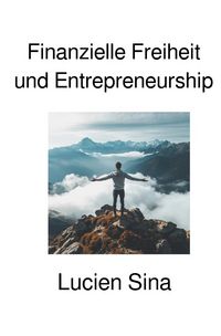 Produktbild: Finanzielle Freiheit und Entrepreneurship