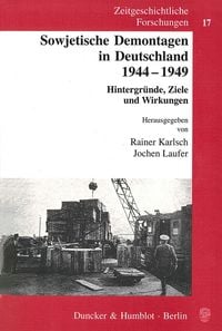 Produktbild: Sowjetische Demontagen in Deutschland 1944-1949.